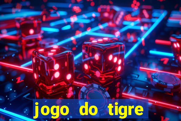 jogo do tigre deposito minimo 1 real